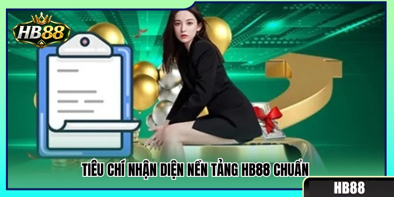 Các quy chuẩn để nhận biết trang web HB88 chuẩn 