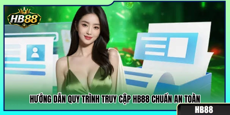 Các bước đăng nhập HB88 an toàn và bảo mật tuyệt đối 