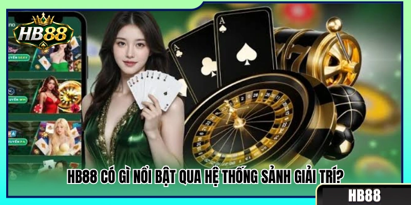 HB88 có gì nổi bật trong các sảnh cược trực tuyến? 
